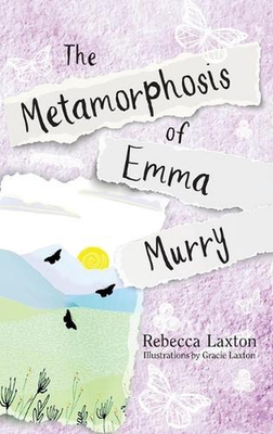 #ad The Metamorphosis of Emma Murry by Rebecca Laxton Hardcover Book AU $42.67