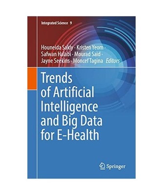 Trends of Artificial Intelligence and Big Data for E-Health