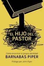 Barnabas Piper El Hijo del Pastor (Paperback)