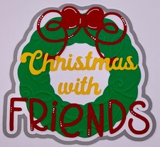 Christmas - Christmas with Friends - Scrapbook Embellishment Die Cuts