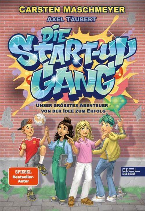 Thumbnail - Die Start-up Gang (band 1) - Unser Größtes Abenteuer - Von Der Idee