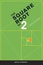 The Square Root of 2: A Dialogue Concerning ... 9780387202204 by Flannery, David