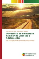 O Processo De ReinserçãO Familiar De CriançAs E Adolescentes Silva (U. A.) Buch