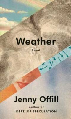 #ad Weather: A novel Hardcover By Offill Jenny GOOD $4.30
