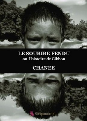 Das gespaltene Lächeln oder Gibbons Geschichte | Chanee | Guter Zustand