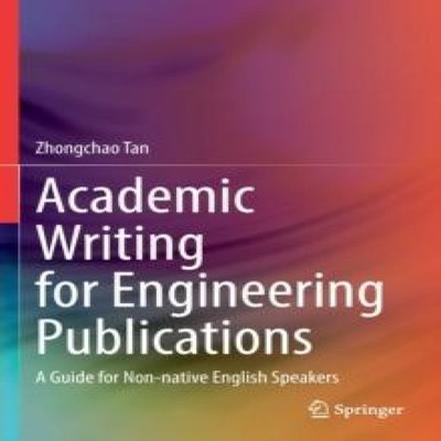 Academic Writing for Engineering Publications A Guide for Non-nat