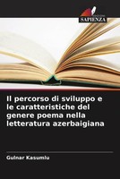 Gulnar Kasumlu | Il Percorso Di Sviluppo E Le Caratteristiche Del Genere...