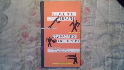 Wir fliehen nach Europa Turani, Giuseppe