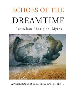Ainslie Roberts Echoes of the Dreamtime (Taschenbuch)