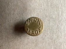 Old UNION MADE  Antique Brass BUTTON 
