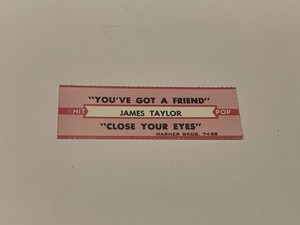 Jukebox Title Strip James Taylor You’ve Got A Friend Close Your Eyes Warner Bros
