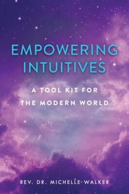 Empowering Intuitives: A Spiritual Tool Kit for the Modern World by  in Used -
