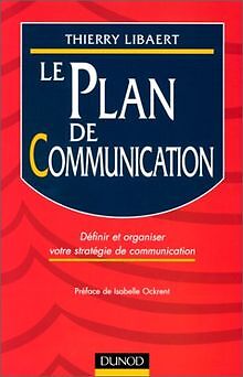 Le plan de communication von Libaert, Thierry | Buch | Zustand sehr gut