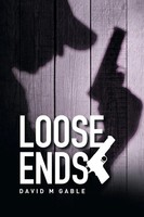 David M Gable | Loose Ends | Taschenbuch | Englisch (2022) | Xlibris US