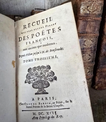 1692 COLLECTION OF THE MOST BEAUTIFUL PIECES BY FRENCH POETS, ANCIENT AND MODERN