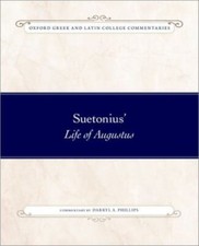 Suetonius' Life of Augustus (OXF GREEK LATIN COLLEGE... 9780199392384 by Unknown