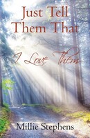 Just Tell Them That I Love Them Millie Stephens Taschenbuch Englisch 2020