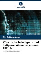 Tim Cuttings Agber | KüNstliche Intelligenz Und Indigene Wissenssysteme Der Tiv