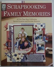 Scrapbooking Family Memories - Paperback By Memory Makers - GOOD