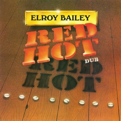 Audio Cd Neu - Elroy Bailey - Red Hot Dub -I- Burning Sounds