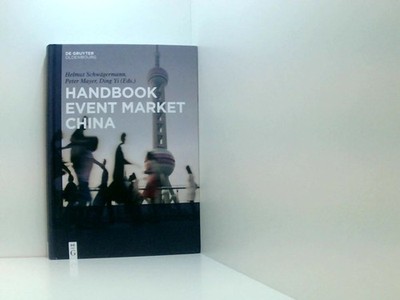 Handbook Event Market China edited by Helmut Schwägermann, Peter Mayer and Ding