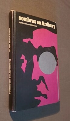 Sombras En Ardbury by Bernard de kerraoul (1972, Hardcover) SPANISH RARE