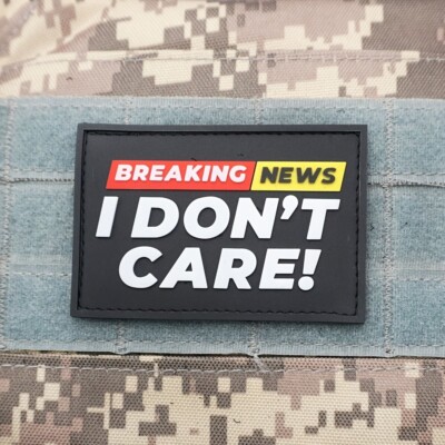 Breaking News I Don´t Care! Patch mit Klett Gummi 3D | Aufnäher | 8,4cm x 5,7cm