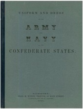 Uniform and Dress of the Army and Navy of the Confederate States of America CW