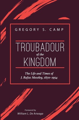 Troubadour of the Kingdom Gregory S. Camp Taschenbuch Kartoniert / Broschiert