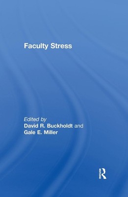 Faculty Stress by David R. Buckholdt (English) Hardcover Book