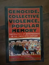 Genocide Collective Violence And Popular Memory By David E Lorey W. H. Beezley