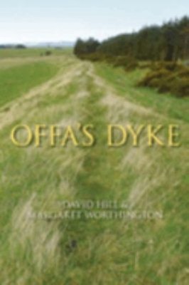 Offa's Dyke : History and Guide Paperback Margaret, Hill, David W