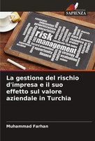 La Gestione Del Rischio D'impresa E Il Suo Effetto Sul Valore Aziendale In...