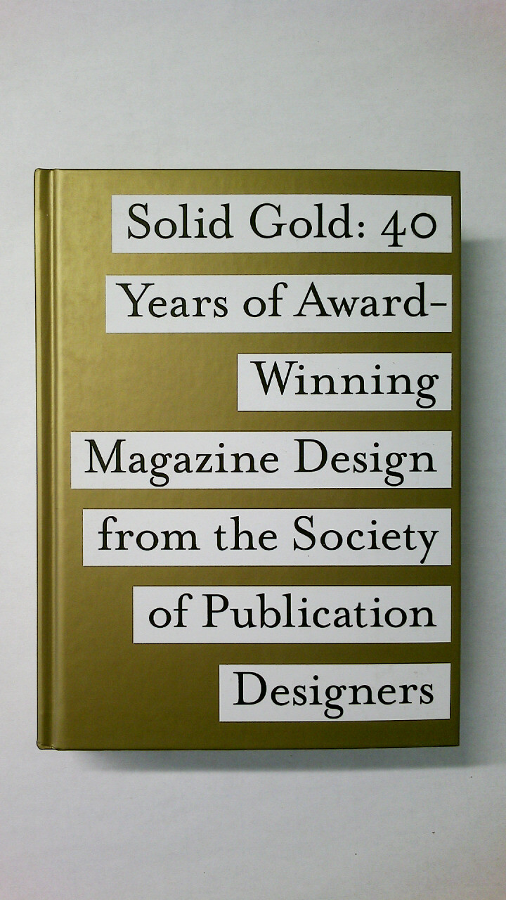 49547 Rockport Publishers SOLID GOLD 40 Years of Award Winning Magazine