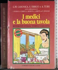 I MEDICI E LA BUONA TAVOLA. CANONICA, ERRIGO, TURSI. LOMBARDO.