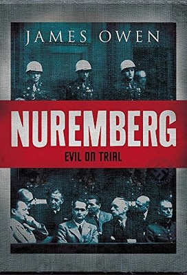 Nuremberg: Evil on Trial, Owen, James