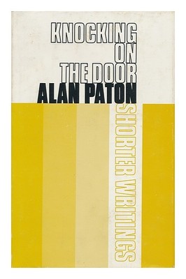 Paton, Alan Klopfen On The Tür / Paton ; Kurzere Schriften Selected & Edition