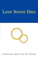D. L. Brook | Love Never Dies | Taschenbuch | Englisch (2003) | iUniverse