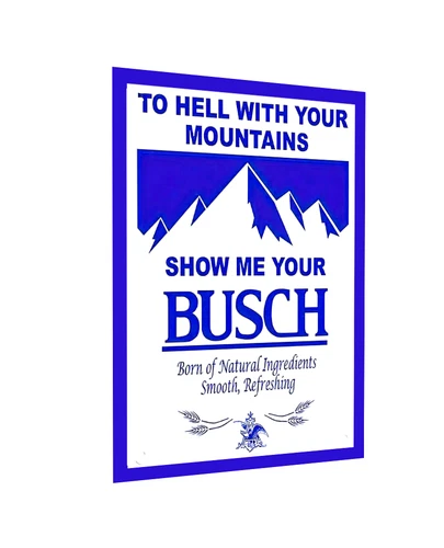 Show Me Your Busch Beer Sign Sticker Man Cave Pub Vintage Funny Retro 4 Sizes