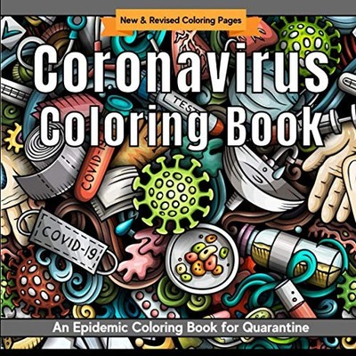 Coronavirus Coloring Book: Epidemic Coloring Pages for Quarantin
