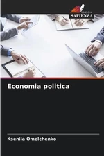 Economia politica by Kseniia Omelchenko Paperback Book
