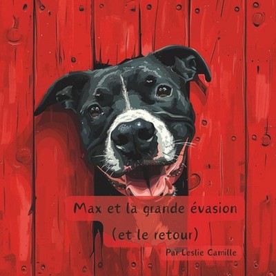 Max et la grande vasion (et le retour) by Leslie Camille (French) Paperback Book