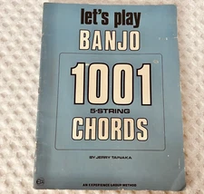 Let's play Banjo 1001 5 String Chords Jerry Tainaka An Experience Group Method