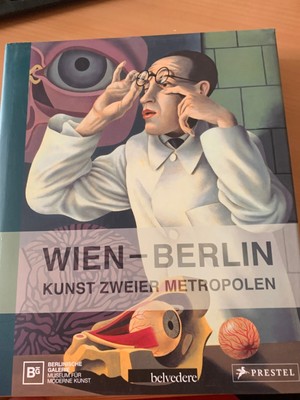 Wien-Berlin-Kunst zweier Metropolen-Buch zur Ausstellung -2014 Berlin und Wien