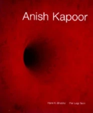 Anish Kapoor Hardcover Anish, Bhabha, Homi K. Kapoor