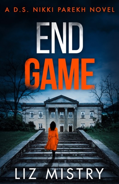 End Game by Liz Mistry (Paperback Book)
