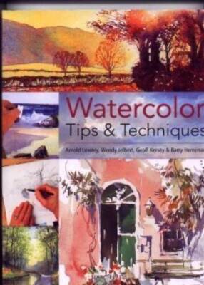 Watercolor Tips and Techniques - Paperback By Arnold Lowrey - VERY GOOD