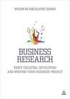 Business Research: Enjoy Creating, Developing and Writing Your Business Project by Wilson Ng, Elayne Coakes (Paperback, 2013)