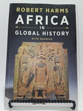 Africa in Global History with Sources - Paperback, by Harms Robert 1st Edition!