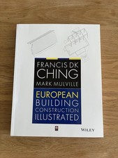 European Building Construction Illustrated by Francis D. K. Ching, Mark Mulville